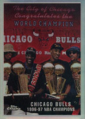 1997 Topps Chrome #51 Refractor (NBA Champions)