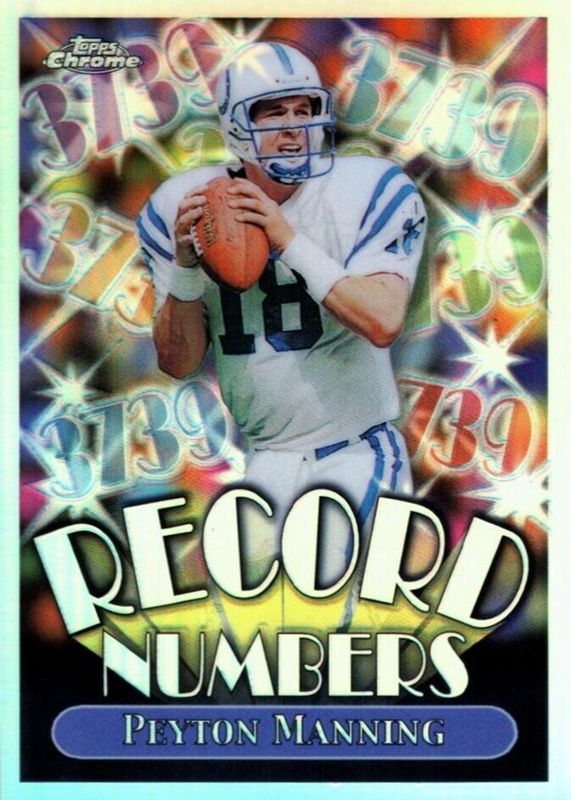 Peyton Manning 1999 Topps Chrome #RN9 Record Numbers - Refractor PSA 10