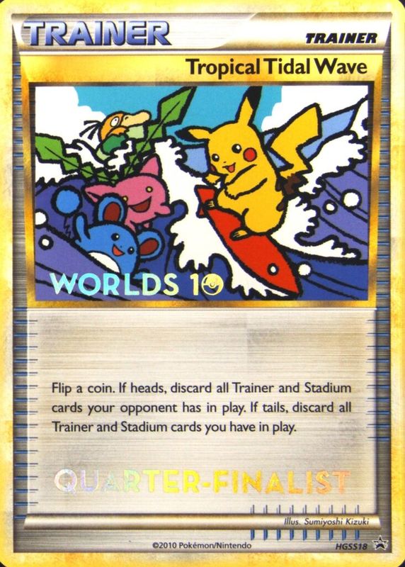 Tropical Tidal Wave 2010 HeartGold & SoulSilver: Black Star Promo #HGSS18 2010 World Championships (Quarter Finalist) PSA 10