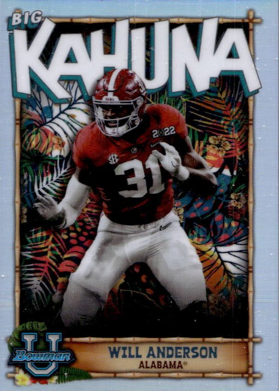 Will Anderson Jr. 2022 Bowman Chrome University #TBK-3 The Big Kahuna PSA 10