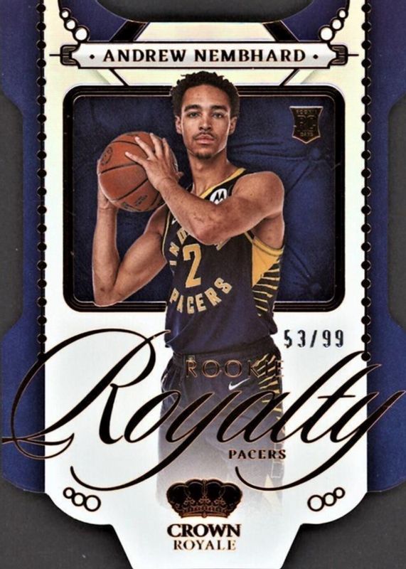 Andrew Nembhard 2022 Crown Royale #31 Rookie Royalty /99 RAW