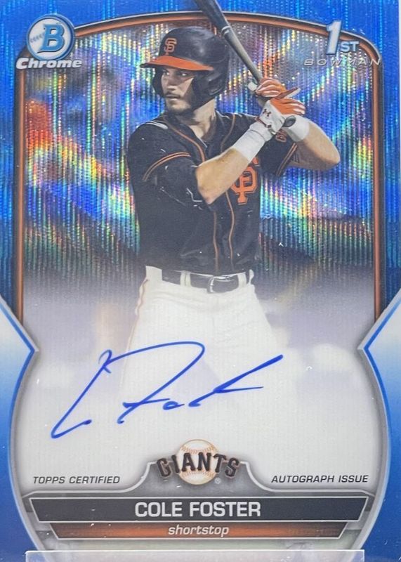 Cole Foster 2023 Bowman Draft #CDA-CF Chrome DP Auto - Blue Wave Refractor /150 (1st) RAW