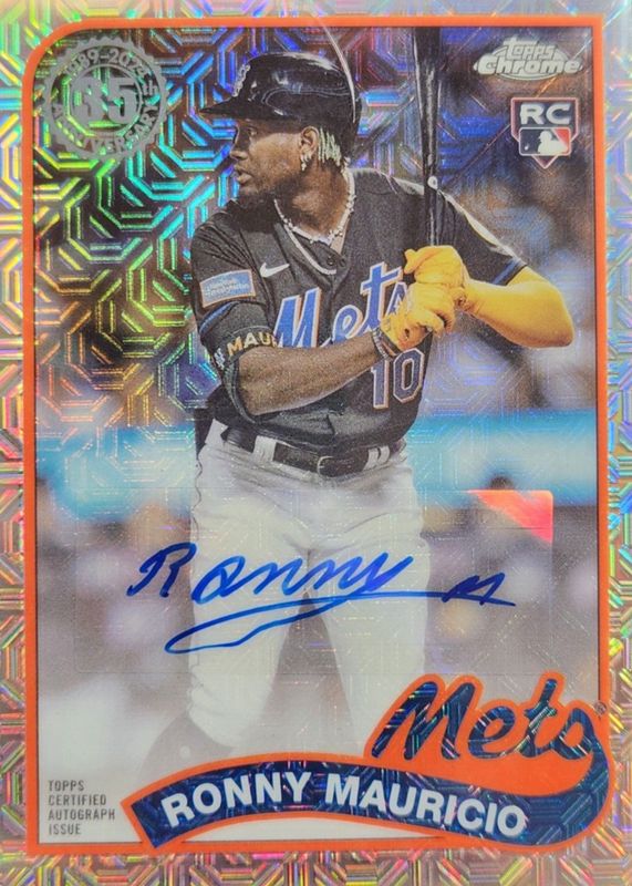 Ronny Mauricio 2024 Topps Silver Pack #T89C-3 1989 Chrome Promo Autographs (Series 1) (/199) Rookie RAW