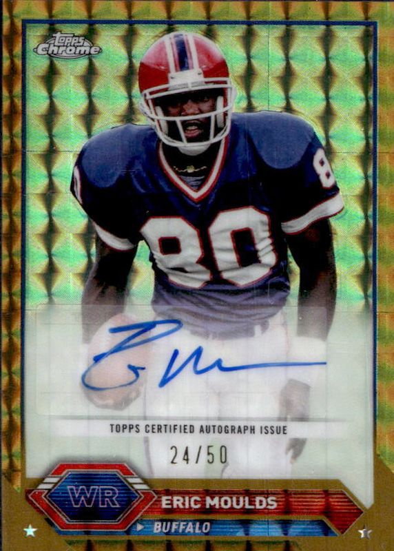 Eric Moulds 2023 Topps Composite #TCA-EMO Chrome Autographs - Geometric Gold /50 PSA 10