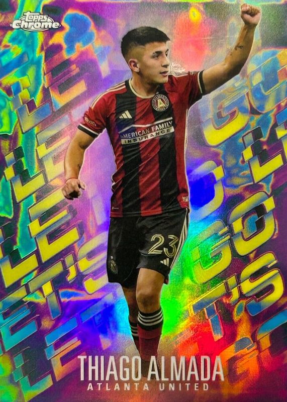Thiago Almada 2024 Topps Chrome MLS #LG-6 Let's Go! /(SSP) RAW