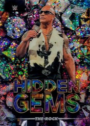 The Rock 2025 Topps Chrome WWE #HG-TR Hidden Gems /(SSP