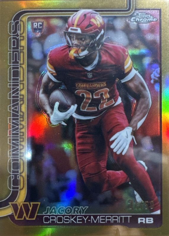 Jacory Croskey-Merritt 2025 Topps Chrome #387 Rookie - Gold Refractor ...