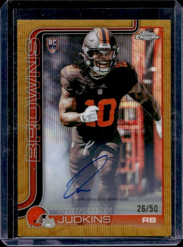Quinshon Judkins 2025 Topps Chrome #RA-QJ Rookie Autographs - Gold