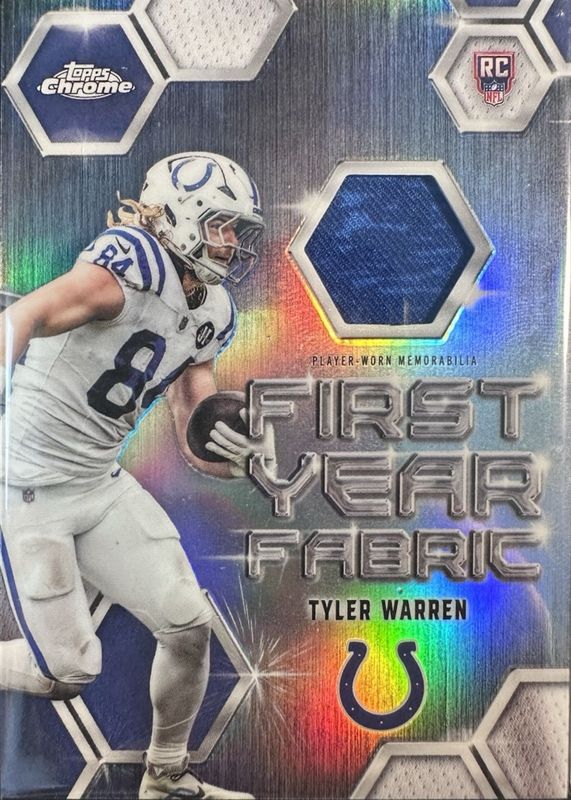 Tyler Warren 2025 Topps Chrome #FYF-TW First Year Fabric Price