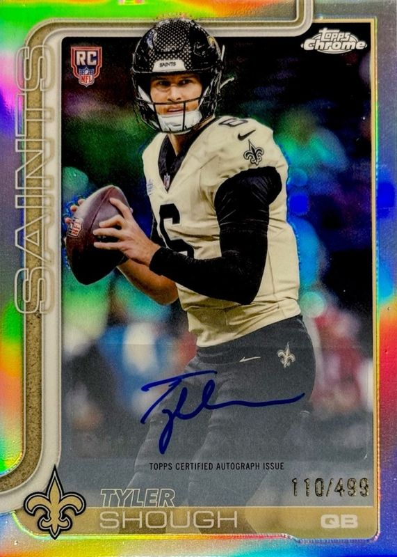 Tyler Shough 2025 Topps Chrome #RA-TYS Rookie Autographs