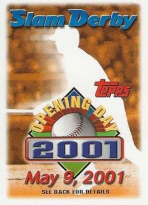 2001 Topps Opening Day Slam Derby