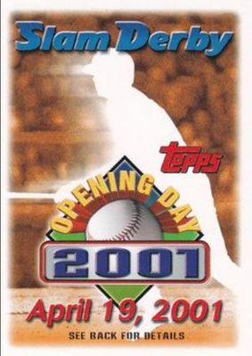 2001 Topps Opening Day Slam Derby