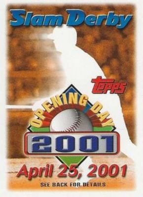 2001 Topps Opening Day Slam Derby