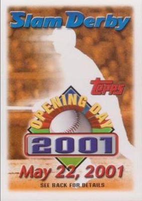 2001 Topps Opening Day Slam Derby
