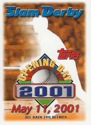 2001 Topps Opening Day Slam Derby