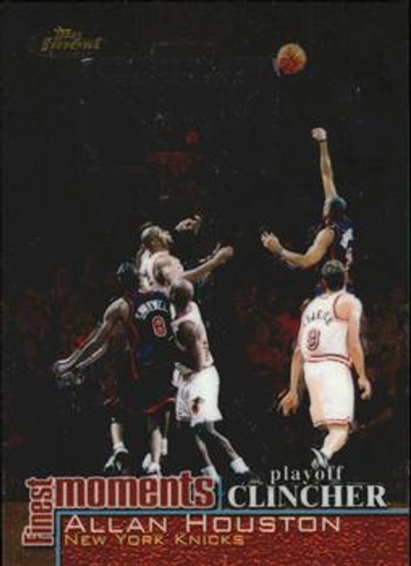 Allan Houston 2000 Topps Finest #FM-AH Finest Moments /1000 RAW