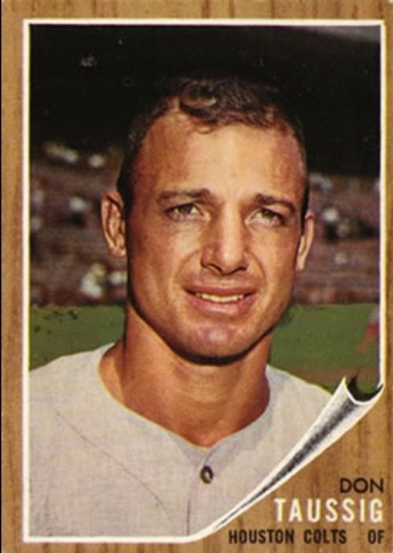 Don Taussig 1962 Topps #44 Base Rookie RAW