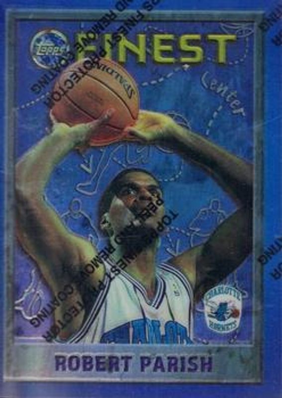 Robert Parish 1995 Topps Finest #96 Refractor RAW