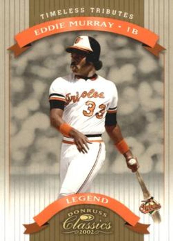Eddie Murray 2002 Donruss Classics #184 Timeless Tributes /100 RAW