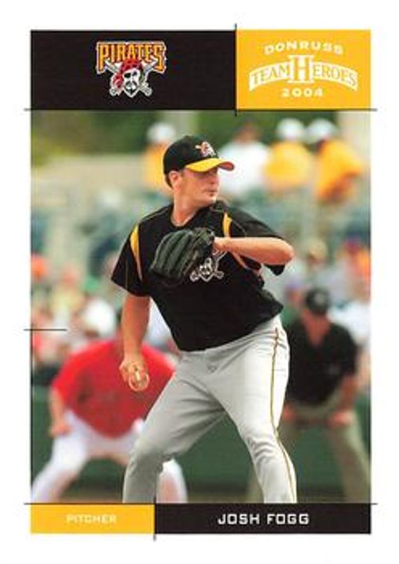 Josh Fogg 2004 Donruss Team Heroes #333 Base RAW