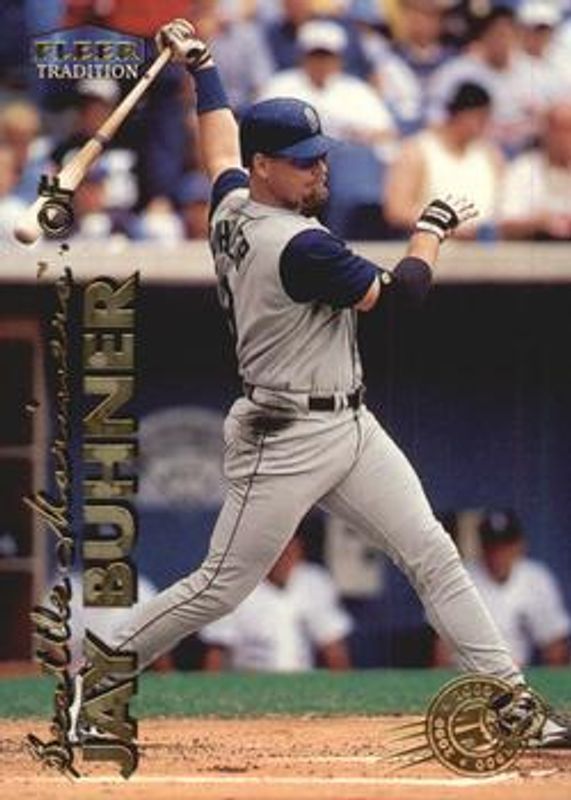 Jay Buhner 1999 Fleer Tradition #75 Millennium RAW