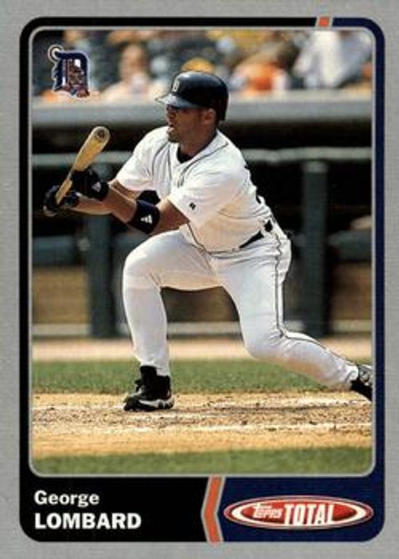 George Lombard 2003 Topps Total #453 Silver RAW
