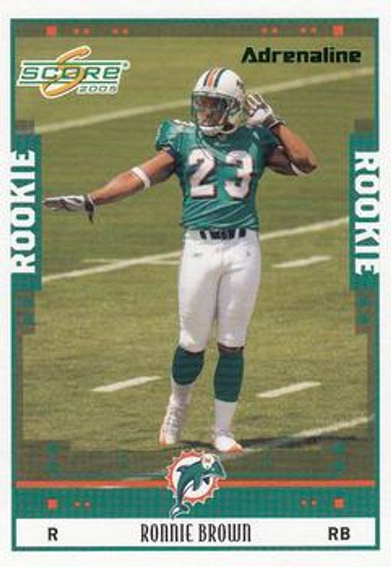Ronnie Brown 2005 Score #332 Adrenaline /399 Rookie RAW