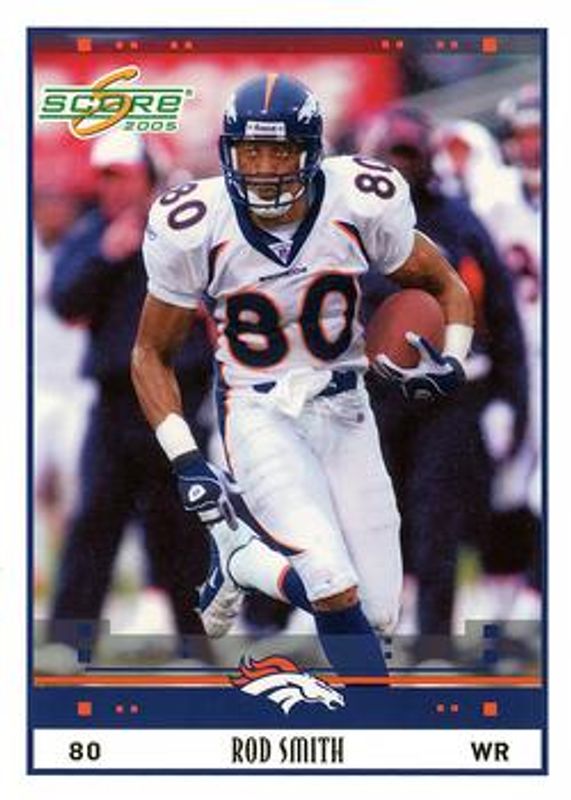 Rod Smith 2005 Score #89 Glossy RAW