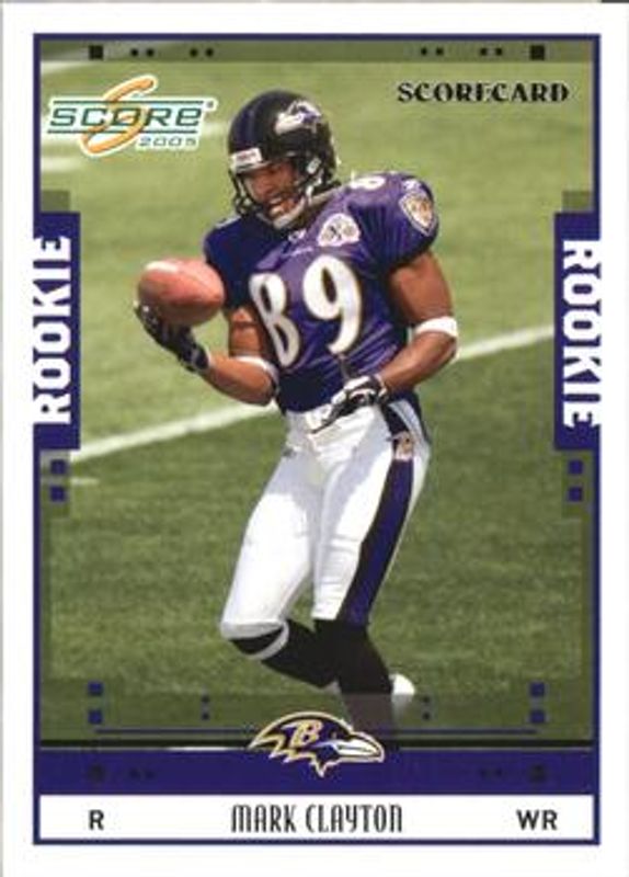Mark Clayton 2005 Score #350 Scorecard /599 RAW