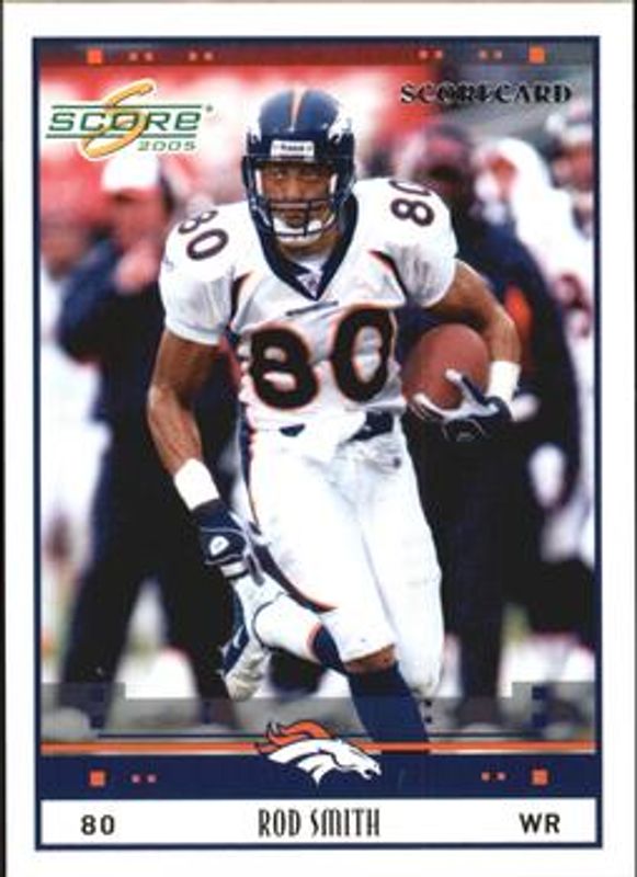 Rod Smith 2005 Score #89 Scorecard /599 RAW