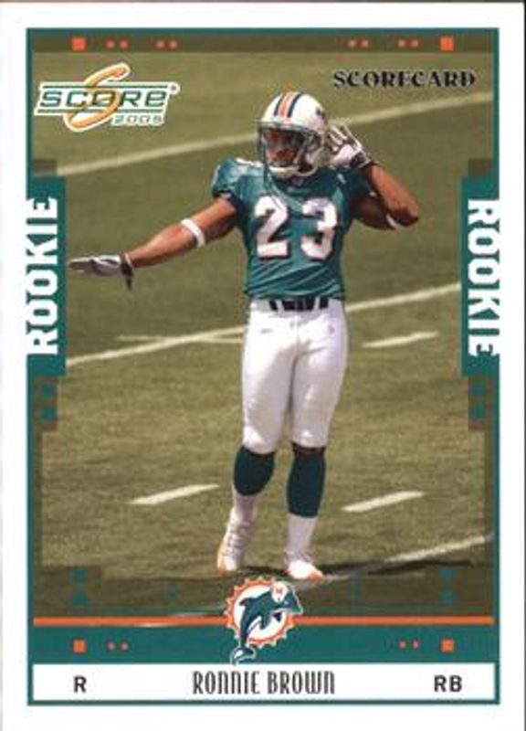 Ronnie Brown 2005 Score #332 Scorecard /599 Rookie RAW
