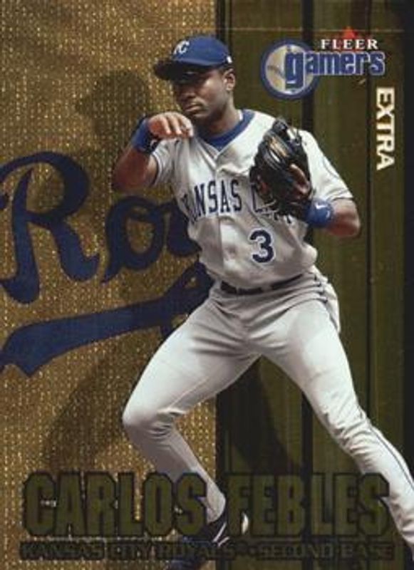 Carlos Febles 2000 Fleer Gamers #64 Extra RAW