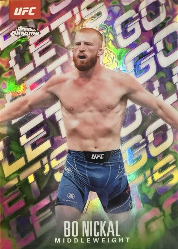 Bo Nickal 2025 Topps Chrome UFC #LGO-3 Let's Go! /(SSP) RAW