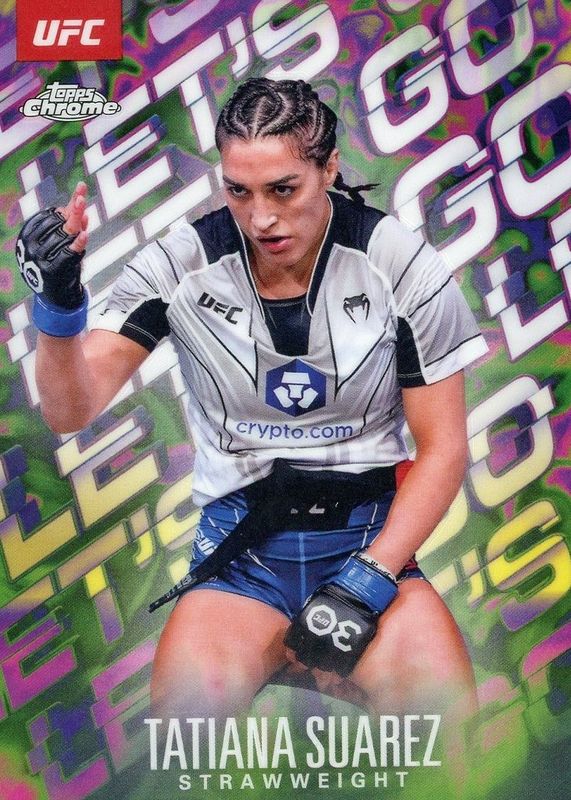 2025 Topps Chrome UFC #LGO-10 Let's Go! /(SSP)