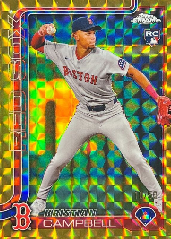 Kristian Campbell 2025 Topps Chrome #171 Gold Geometric Refractor /50 Rookie RAW