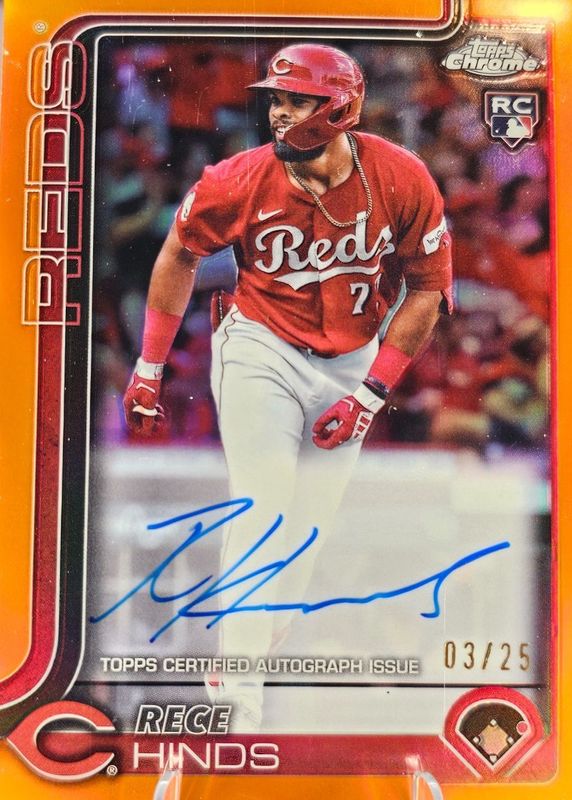 Rece Hinds 2025 Topps Chrome #RA-RH Rookie Autographs - Orange Refractor /25 RAW
