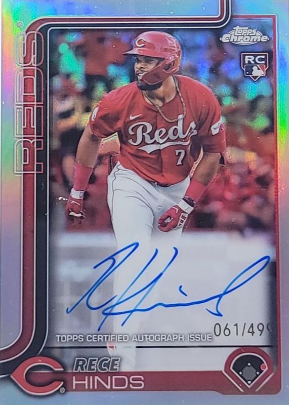Rece Hinds 2025 Topps Chrome #RA-RH Rookie Autographs - Refractor /499 RAW