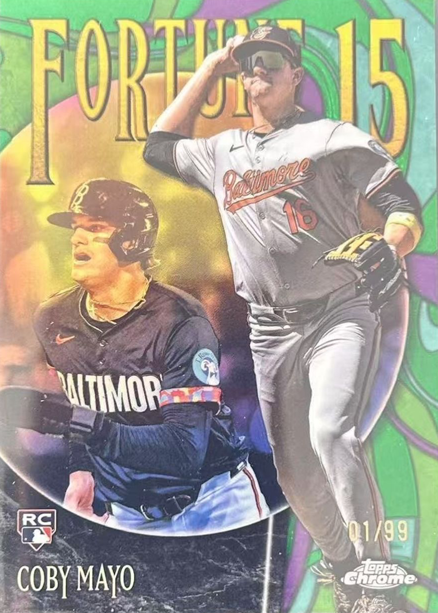 Coby Mayo 2025 Topps Chrome #F15-12 Fortune 15 - Green Refractor /99 ...