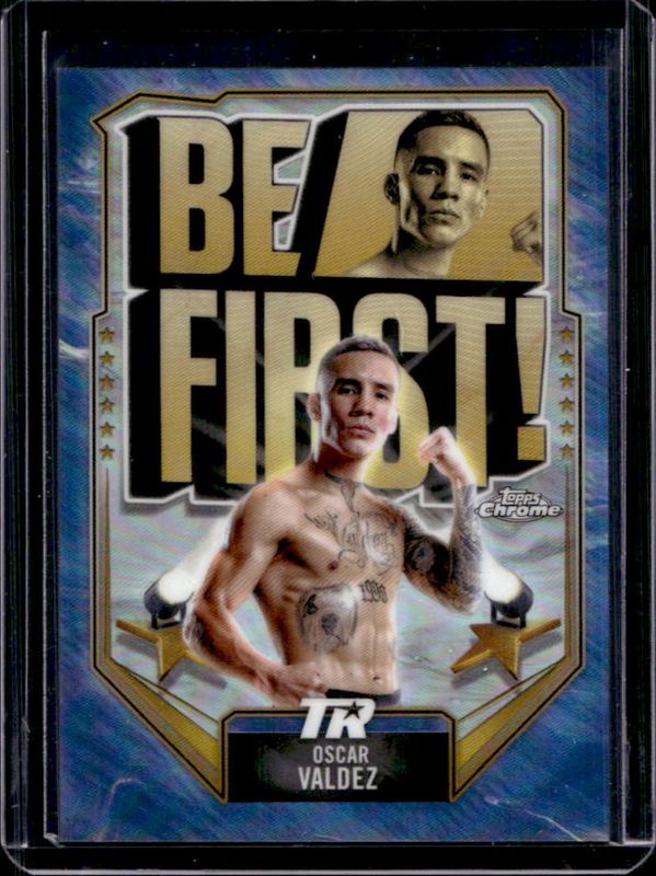 Oscar Valdez 2024 Topps Chrome #BF-4 Be First RAW