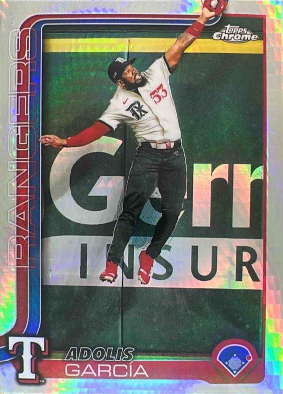 Adolis Garcia 2025 Topps Chrome #293 X-Fractor RAW
