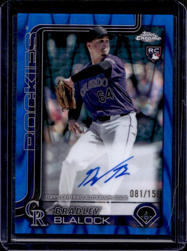 Bradley Blalock 2025 Topps Chrome #RA-BBL Rookie Autographs - Blue RayWave Refractor /150 RAW