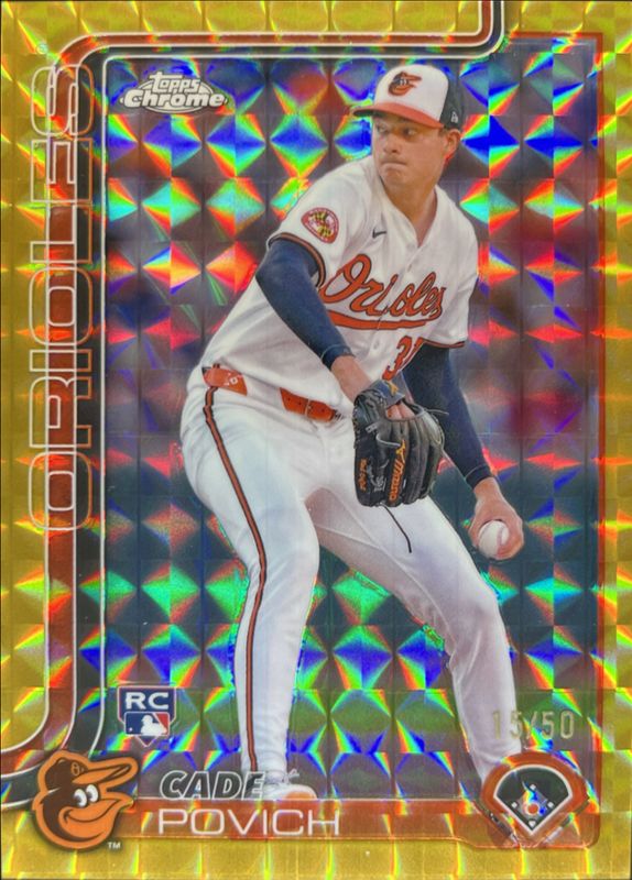 Cade Povich 2025 Topps Chrome #140 Gold Geometric Refractor /50 Rookie RAW
