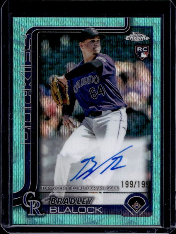 Bradley Blalock 2025 Topps Chrome #RA-BBL Rookie Autographs - Aqua Wave Refractor /199 RAW