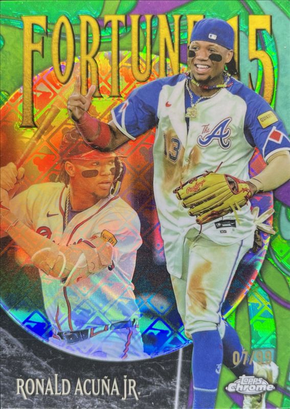 Ronald Acuna Jr. 2025 Topps Chrome #F15-4 Fortune 15 - Green Refractor /99 RAW
