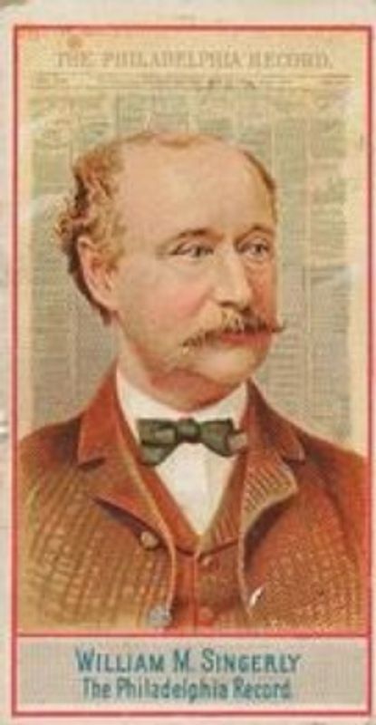William M Singerly 1887 American Editors (N1) #44 Base RAW