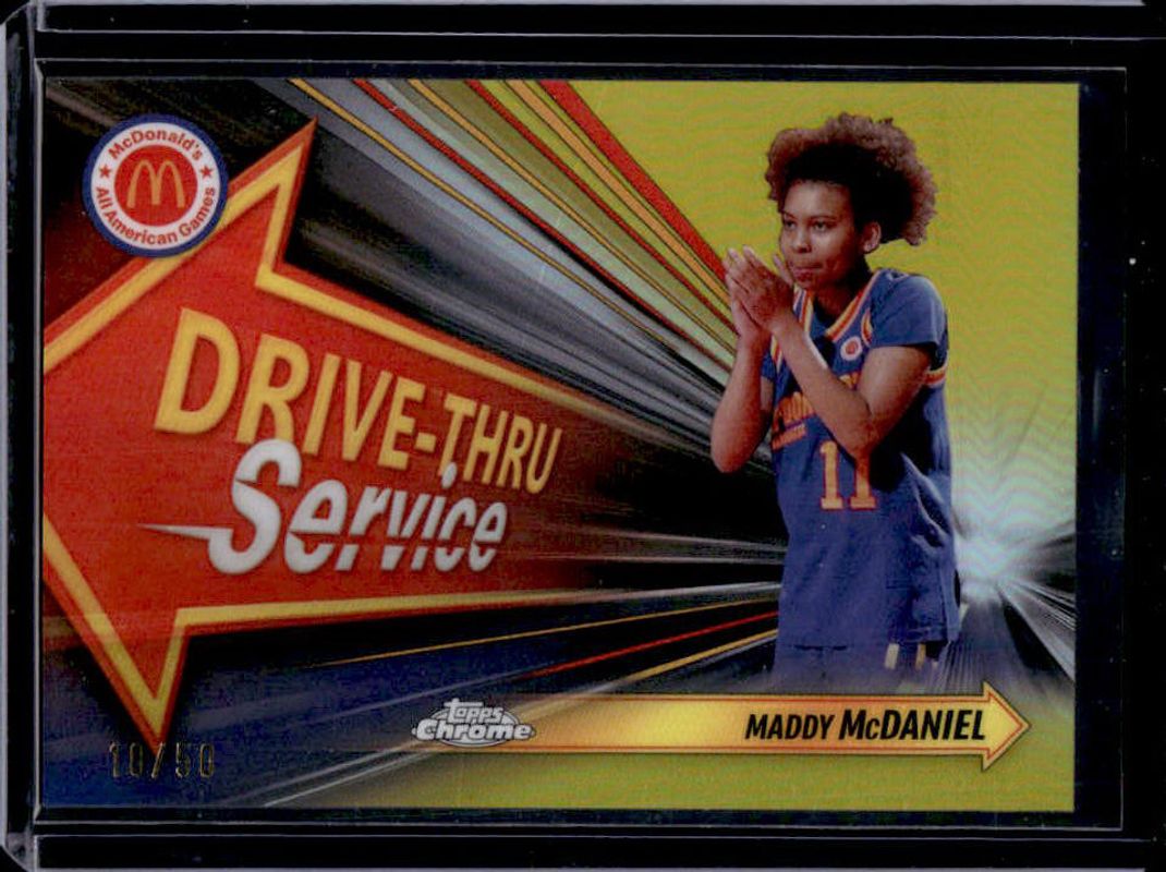 Maddy McDaniel 2024 Topps Chrome McDonald's All-American #DTS-MAM Drive-Thru Service - Gold Refractor /50 RAW