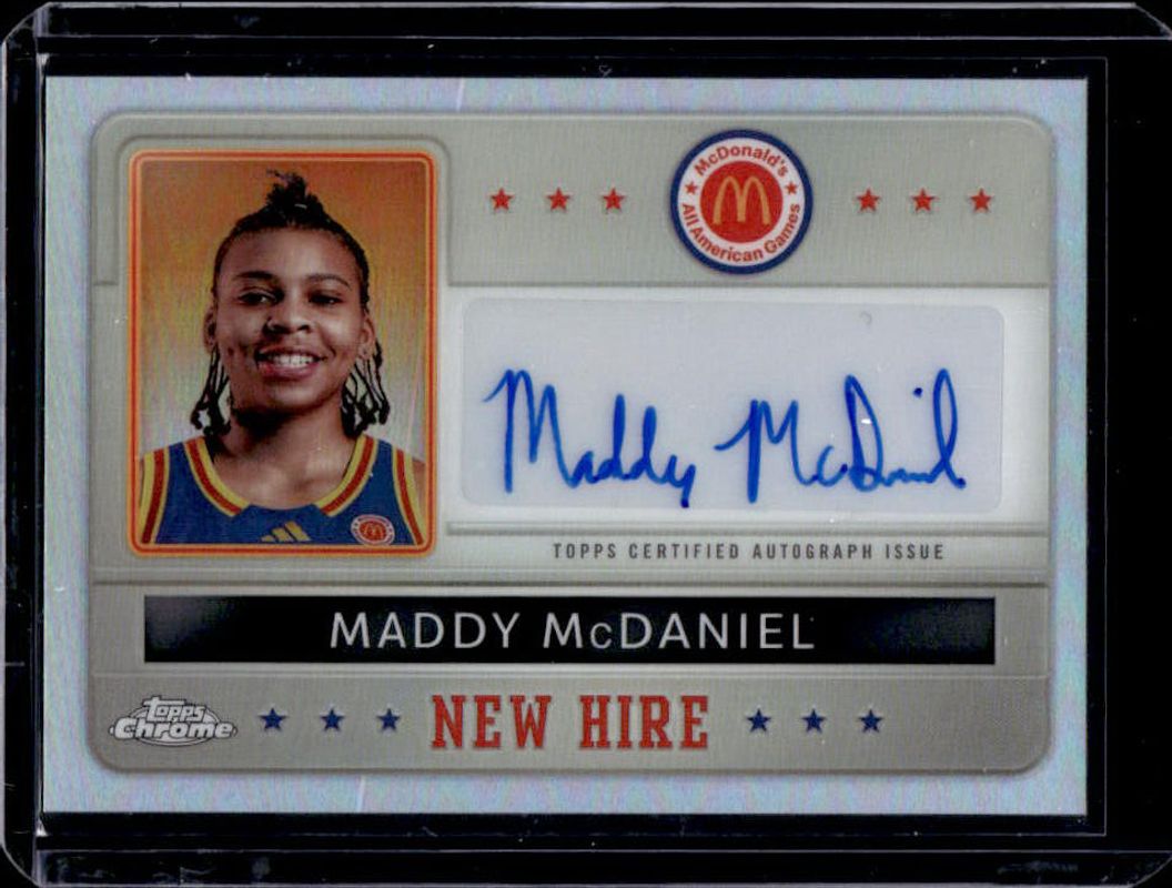 Maddy McDaniel 2024 Topps Chrome McDonald's All-American #NHB-MAD New Hire Badge Autographs RAW