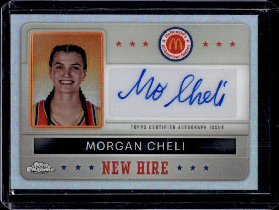 Morgan Cheli 2024 Topps Chrome McDonald's All-American #NHB-MOR New Hire Badge Autographs RAW