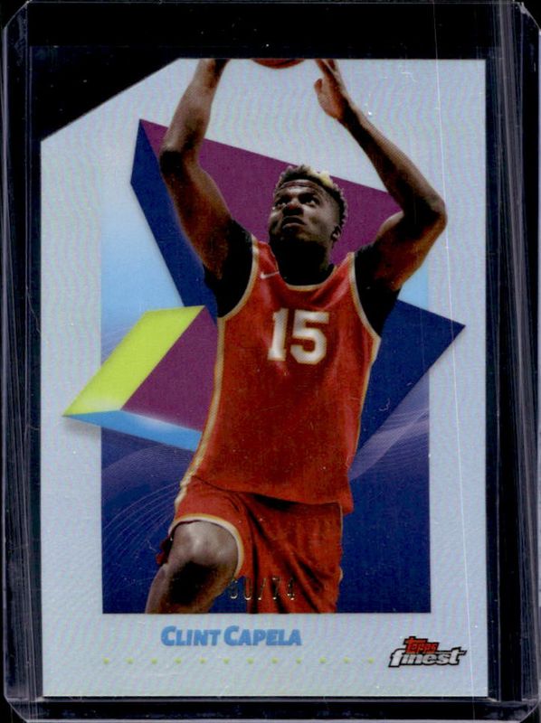 Clint Capela 2024 Topps Finest #1 Base Common - Die-Cut Refractor /74 RAW