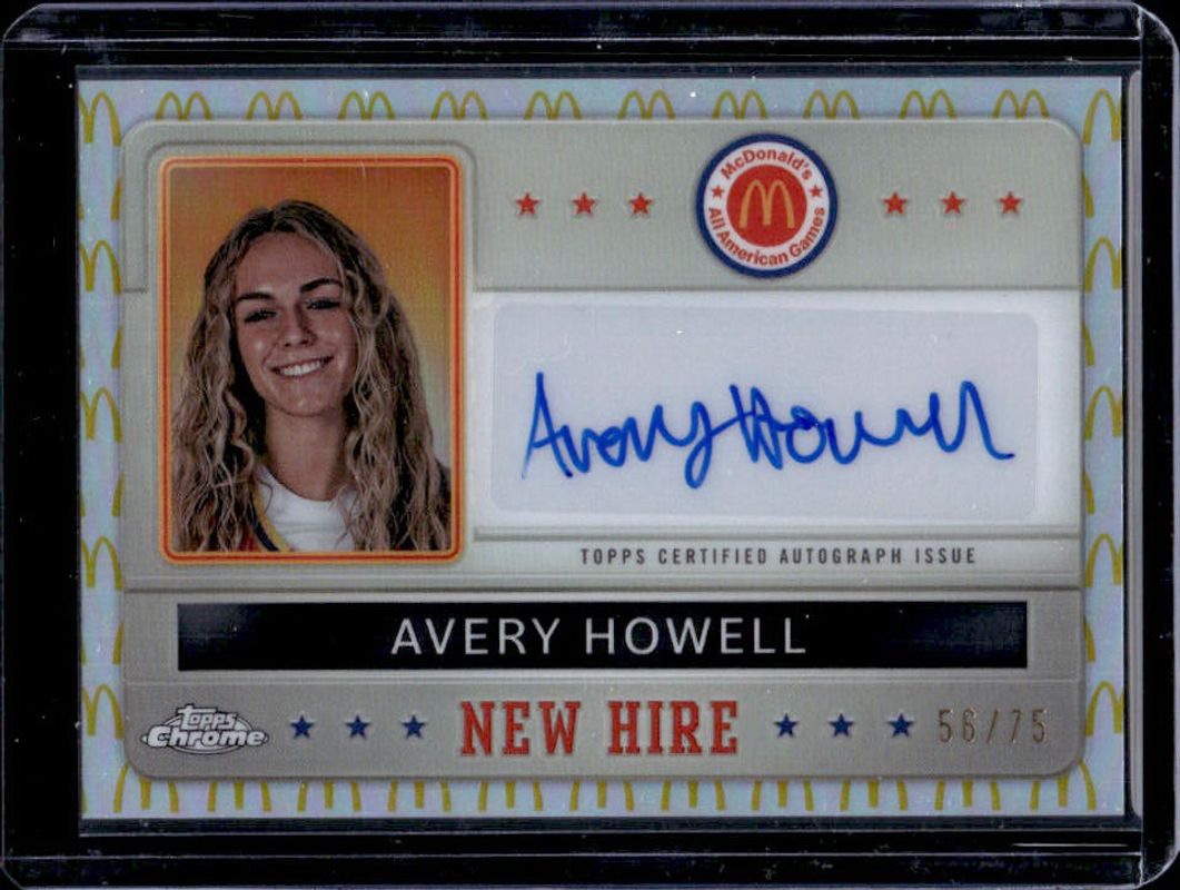 Avery Howell 2024 Topps Chrome McDonald's All-American #NHB-AVE New Hire Badge Autographs - McDonald's Logo Refractor /75 RAW